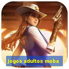 jogos adultos moba